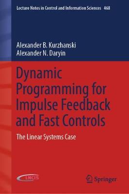 Dynamic Programming for Impulse Feedback and Fast Controls: The Linear Systems Case 2020 ed.