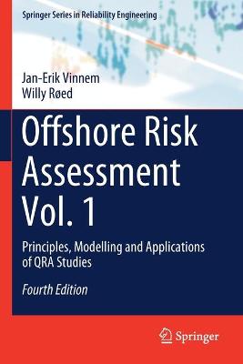 Offshore Risk Assessment Vol. 1: Principles, Modelling and Applications of QRA Studies Fourth Edition 2020