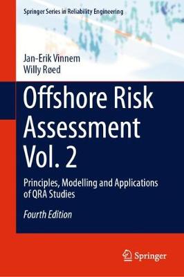 Offshore Risk Assessment Vol. 2: Principles, Modelling and Applications of QRA Studies Fourth Edition 2020