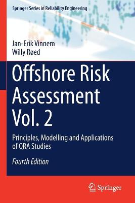 Offshore Risk Assessment Vol. 2: Principles, Modelling and Applications of QRA Studies Fourth Edition 2020