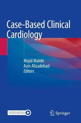 Case-Based Clinical Cardiology 2021 ed.