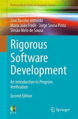 Rigorous Software Development: An Introduction to Program Verification Second Edition 2025