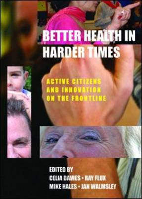 Better Health in Harder Times: Active Citizens and Innovation on the Frontline