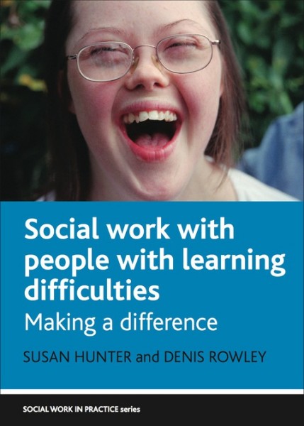 Social Work with People with Learning Difficulties: Making a difference