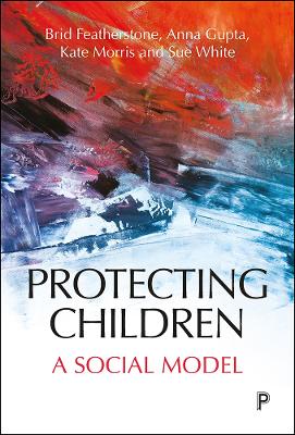 Protecting Children: A Social Model