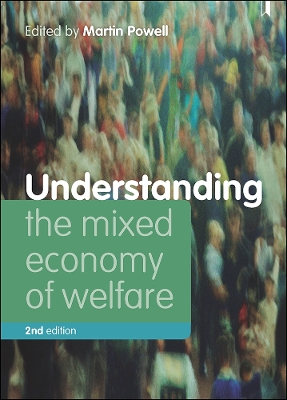 Understanding the Mixed Economy of Welfare Second Edition