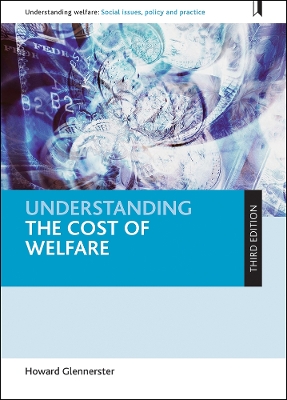 Understanding the Cost of Welfare Third Edition