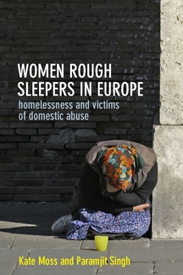 Women Rough Sleepers in Europe: Homelessness and Victims of Domestic Abuse