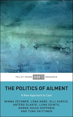 Politics of Ailment: A New Approach to Care