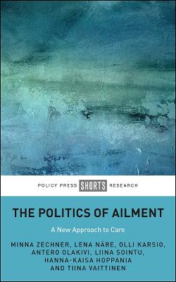 Politics of Ailment: A New Approach to Care