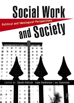 Social Work and Society: Political and Ideological Perspectives