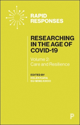 Researching in the Age of COVID-19: Volume II: Care and Resilience