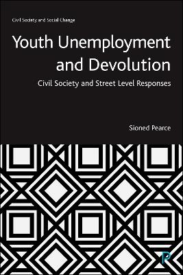 Youth Unemployment and Devolution: Civil Society and Street-Level Responses