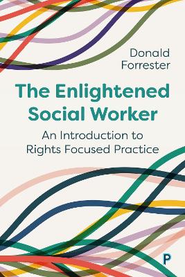 Enlightened Social Worker: An Introduction to Rights-Focused Practice