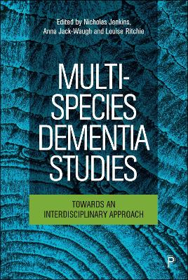 Multi-Species Dementia Studies: Towards an Interdisciplinary Approach