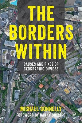 Borders Within: Causes and Fixes of Geographic Divides