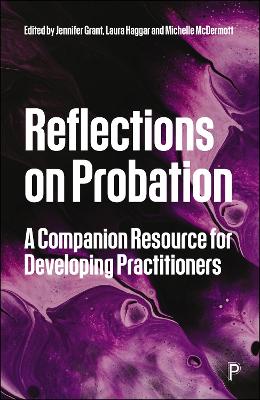 Reflections on Probation: A Companion Resource for Developing Practitioners