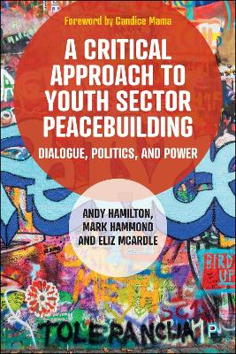 Critical Approach to Youth Sector Peacebuilding: Dialogue, Politics, and Power
