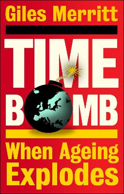 Timebomb: When Ageing Explodes