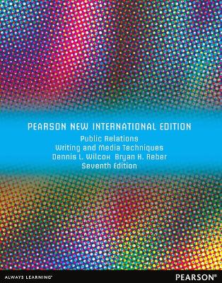Public Relations Writing and Media Techniques Pearson New International  Edition, plus MySearchLab without eText 7th edition
