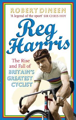 Reg Harris: The rise and fall of Britain's greatest cyclist