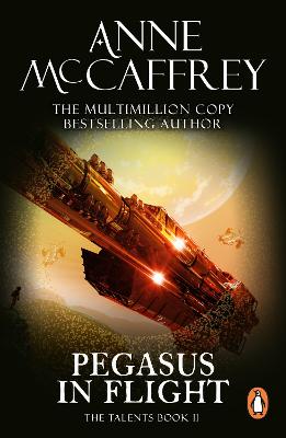 Pegasus In Flight: (The Talents: Book 2): a captivating and awe-inspiring fantasy from one of the most influential fantasy and SF novelists of her generation