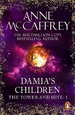 Damia's Children: (The Tower and the Hive: book 3): an engrossing, entrancing and epic fantasy from one of the most influential fantasy and SF novelists of her generation