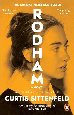 Rodham: The SUNDAY TIMES bestseller asking: What if Hillary hadn t married Bill?