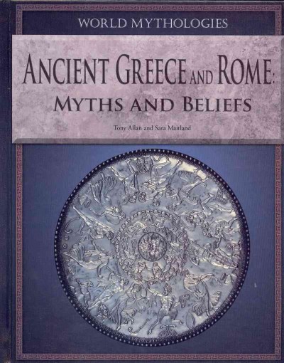 Ancient Greece and Rome: Myths and Beliefs