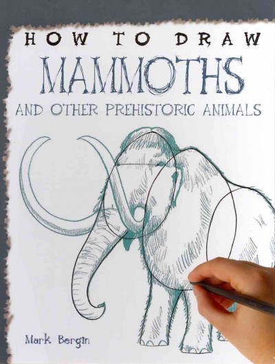 How to Draw Mammoths and Other Prehistoric Animals