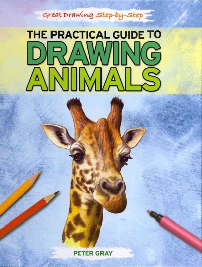 Practical Guide to Drawing Animals