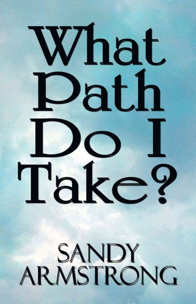 What Path Do I Take?