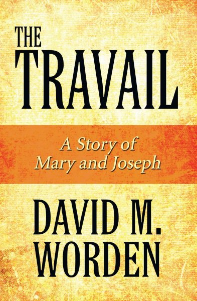 Travail: A Story of Mary and Joseph