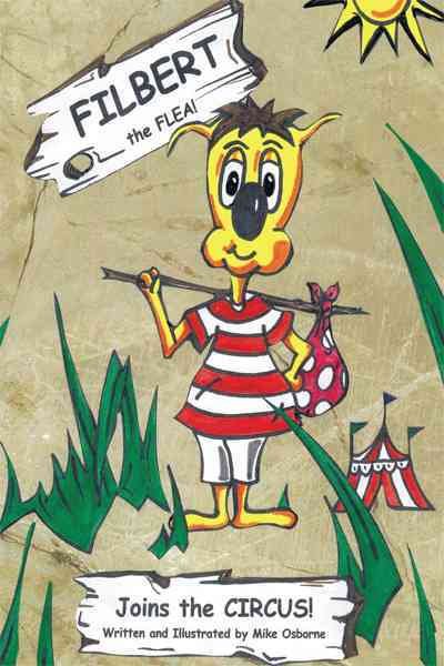 Filbert the Flea: Joins the Circus