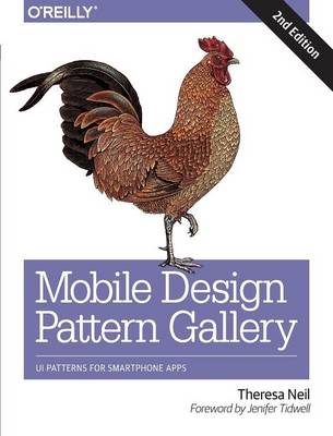 Mobile Design Pattern Gallery: Ui Patterns for Mobile Applications 2nd edition
