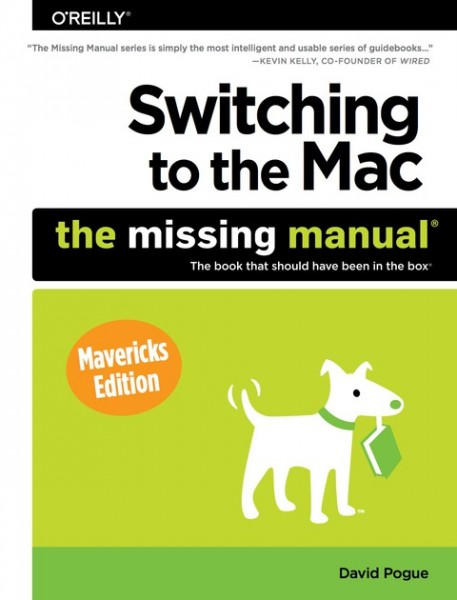 Switching to the Mac: The Missing Manual, Mavericks Edition