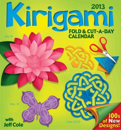 Kirigami Fold & Cut-A-Day 2013 Day-To-Day Calendar