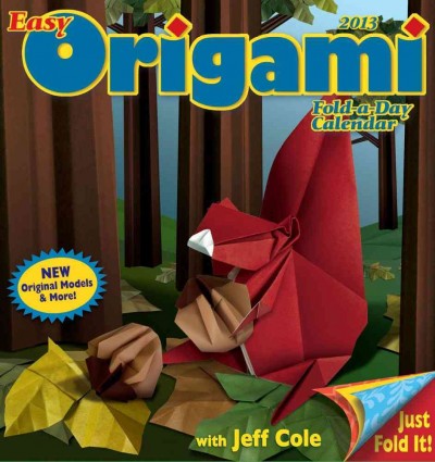 Easy Origami Fold-A-Day Calendar 2013 ed.