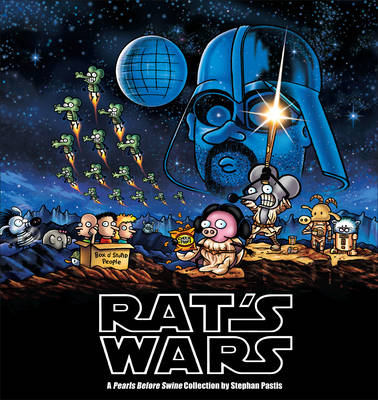 Rat's Wars: A Pearls Before Swine Collection