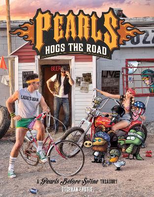 Pearls Hogs the Road: A Pearls Before Swine Treasury, Volume 27