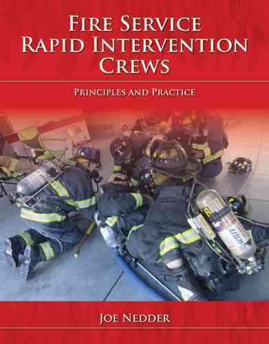 Fire Service Rapid Intervention Crews: Principles and Practice