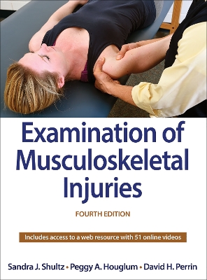 Examination of Musculoskeletal Injuries Fourth Edition