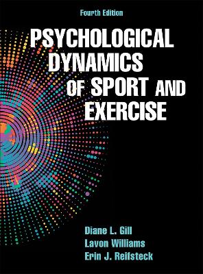 Psychological Dynamics of Sport and Exercise Fourth Edition