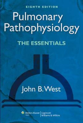 Pulmonary Pathophysiology: The Essentials 8th edition