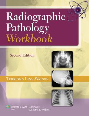 Radiographic Pathology Workbook 2nd edition