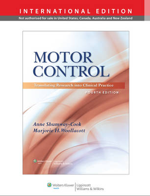 Motor Control: Translating Research into Clinical Practice 4th revised international ed