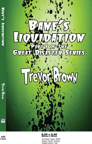 Bane's Liquidation: Part I of the Great Disaster Series