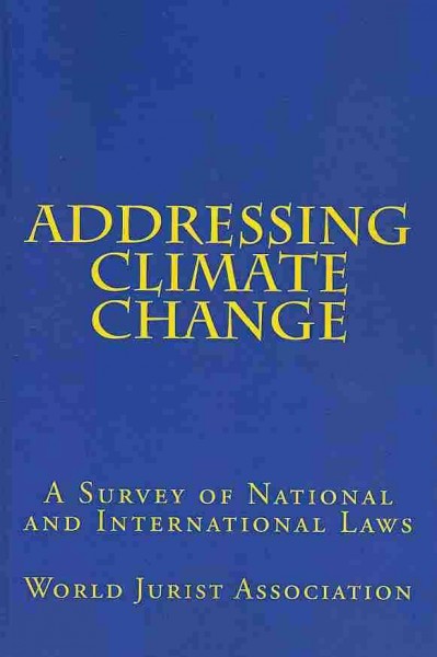 Addressing Climate Change: A Survey of National and International Laws