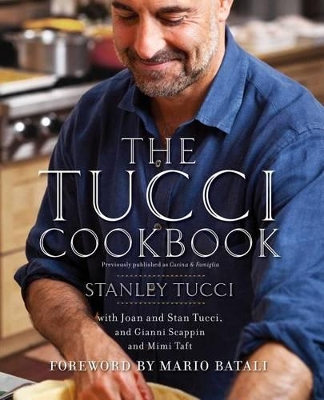 Tucci Cookbook: Family, Friends and Food