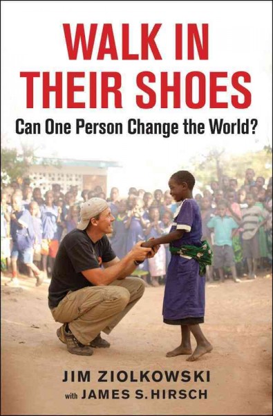 Walk in Their Shoes: Can One Person Change the World?